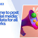 Best time to post on social media 2024 data for all networks