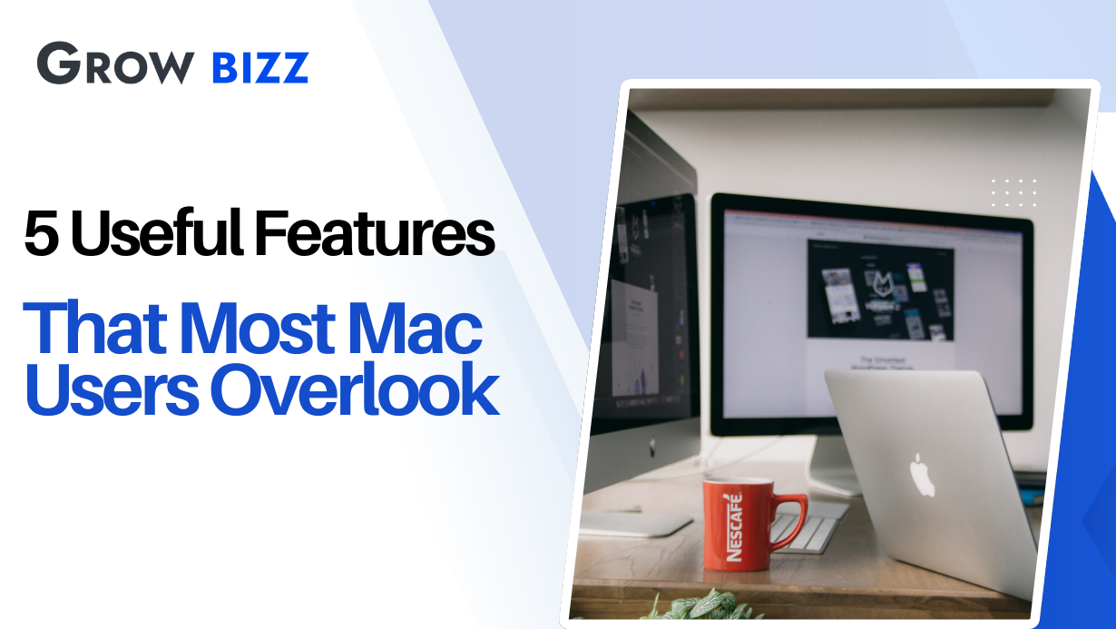 5 Useful Features That Most Mac Users Overlook